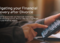 Navigating Divorce: The Financial Impact and Recovery Roadmap