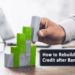 How to Rebuild Your Credit After Bankruptcy | Carosella